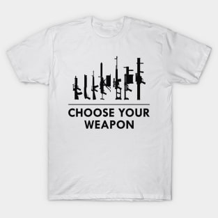 Gun - Choose your weapon T-Shirt